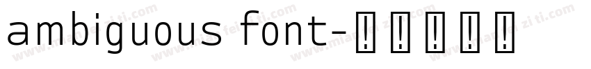 ambiguous font字体转换